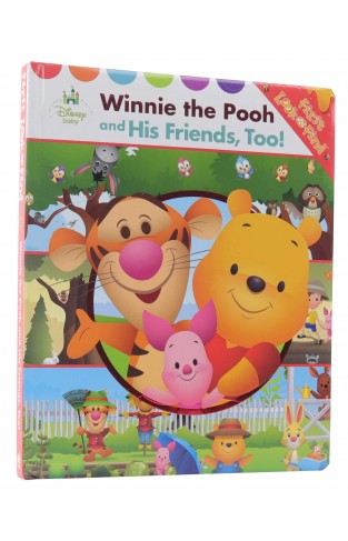Disney Baby: Winnie the Pooh and His Friends, Too!: First Look and Find
